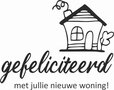 gefeliciteerd met jullie nieuwe woning!